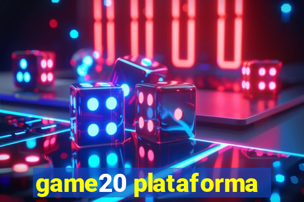 game20 plataforma